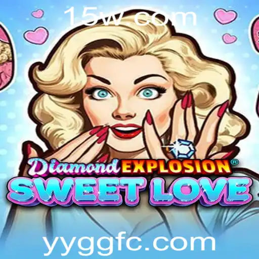 Descubra o Mundo Vibrante de DiamondExplosionSweetLove: O Jogo que Está Transformando Experiências de Jogo em 2023