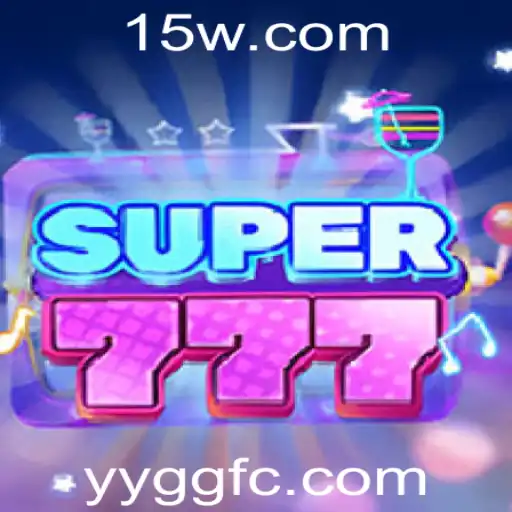 Explorando o Mundo Emocionante de Super777 com YYGG