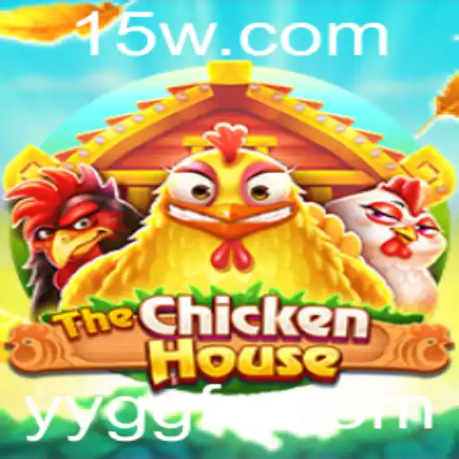 TheChickenHouse: Um Mergulho no Jogo YYGG que Está Conquistando a Cena Global